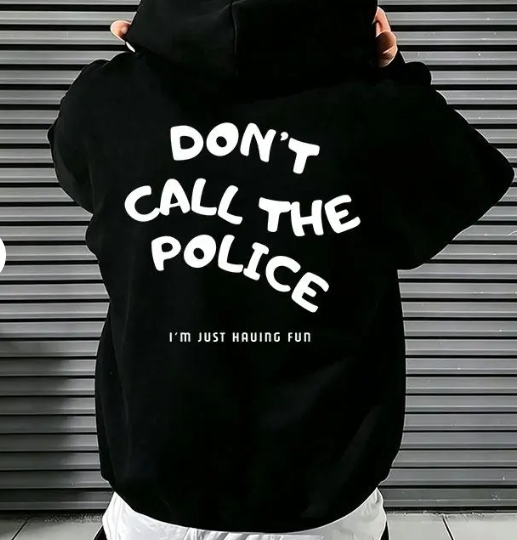 HODDIE DONT CALL THE POLICE JUST HAVING FUN
